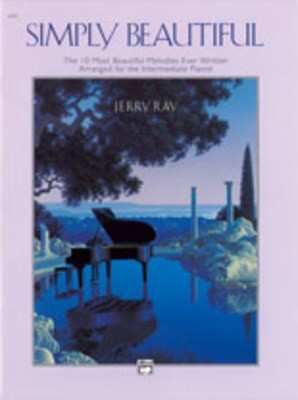 Simply Beautiful - Various - Piano Jerry Ray Alfred Music