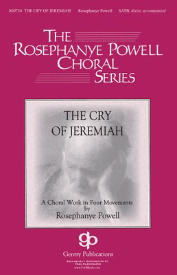 The Cry of Jeremiah - Rosephanye Powell - SATB Gentry Publications Choral Score Octavo