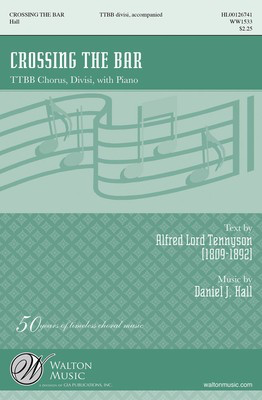 Crossing the Bar - Daniel J. Hall - TTBB divisi Walton Music Choral Score Octavo