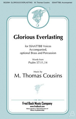 Glorious Everlasting - M. Thomas Cousins - SSAATTBB Fred Bock Music Company Choral Score Octavo