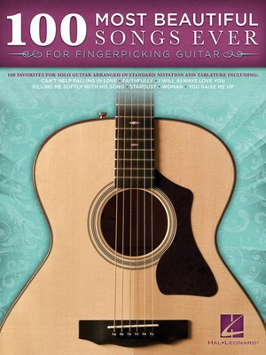 100 Most Beautiful Songs Ever - for Fingerpicking Guitar - Guitar Hal Leonard Guitar TAB with Lyrics & Chords