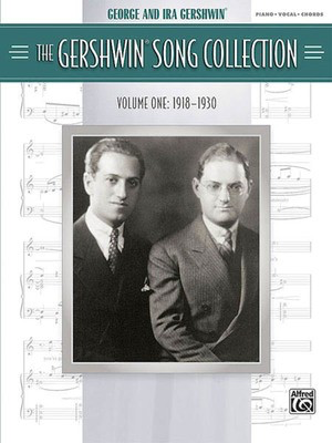 The Gershwin Song Collection Volume 1 (1918-1930) - George Gershwin|Ira Gershwin - Alfred Music Piano, Vocal & Guitar