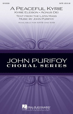 A Peaceful Kyrie - John Purifoy - SATB Hal Leonard Octavo