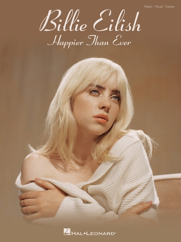 Billie Eilish - Happier Than Ever - Piano/Vocal/Guitar PVG Hal Leonard 369297