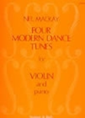 Four Modern Dance Tunes - Neil Mackay - Violin Stainer & Bell