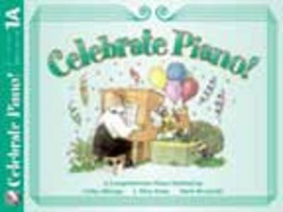 Celebrate Piano! Lesson and Musicianship 1A