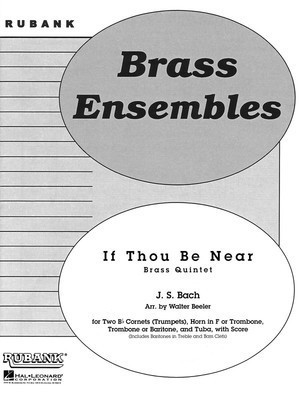 If Thou Be Near (Bist du bei mir) - Brass Quintet - Grade 3 - Johann Sebastian Bach - Walter Beeler Rubank Publications Brass Quintet Score/Parts