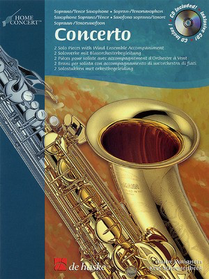 Concerto Home Concert - Tenor Saxophone - Andre Waignein|Kees Schoonenbeek - Tenor Saxophone De Haske Publications Saxophone Solo /CD