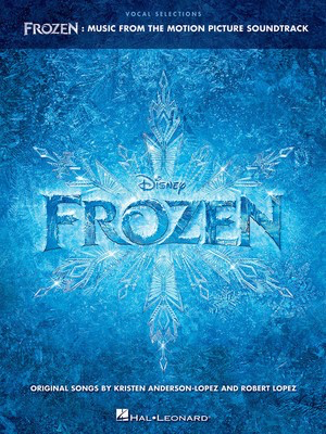 Frozen - Vocal Selections - Music from the Motion Picture Soundtrack Voice with Piano Accompaniment - Kristen Anderson-Lopez|Robert Lopez - Piano|Cello Hal Leonard Piano & Vocal