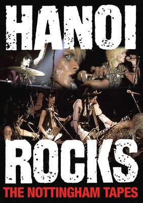 Hanoi Rocks - The Nottinghan Tapes - MVD DVD