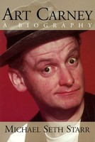 Art Carney - A Biography - Applause Books