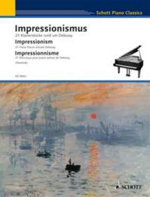 Impressionism 21 Piano Pieces Around Debussy