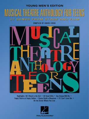 Musical Theatre Anthology for Teens - Young Men's Edition - Various - Vocal Louise Lerch Hal Leonard