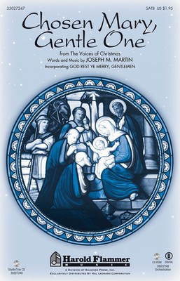 Chosen Mary, Gentle One (from The Voices Of Christmas) - Joseph M. Martin - Joseph M. Martin Shawnee Press StudioTrax CD CD