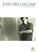 John Mellencamp Anthology - Hal Leonard Piano, Vocal & Guitar