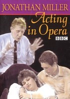 Acting in Opera - Jonathan Miller Applause Books DVD