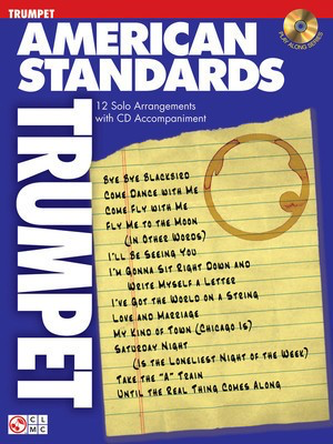 American Standards - 12 Solo Arrangements with CD Accompaniment - Trumpet Various Cherry Lane Music /CD