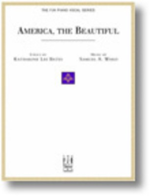 America, the Beautiful - Katharine Lee Bates|Samuel A. Ward - Vocal Edwin McLean FJH Music Company