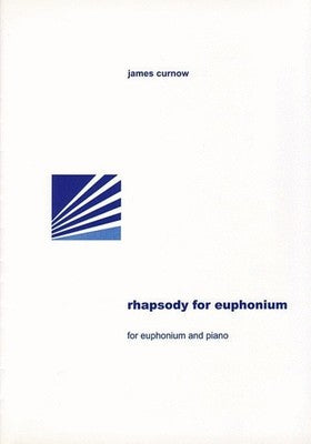 Rhapsody For Euphonium - James Curnow - Euphonium Rosehill Publishing