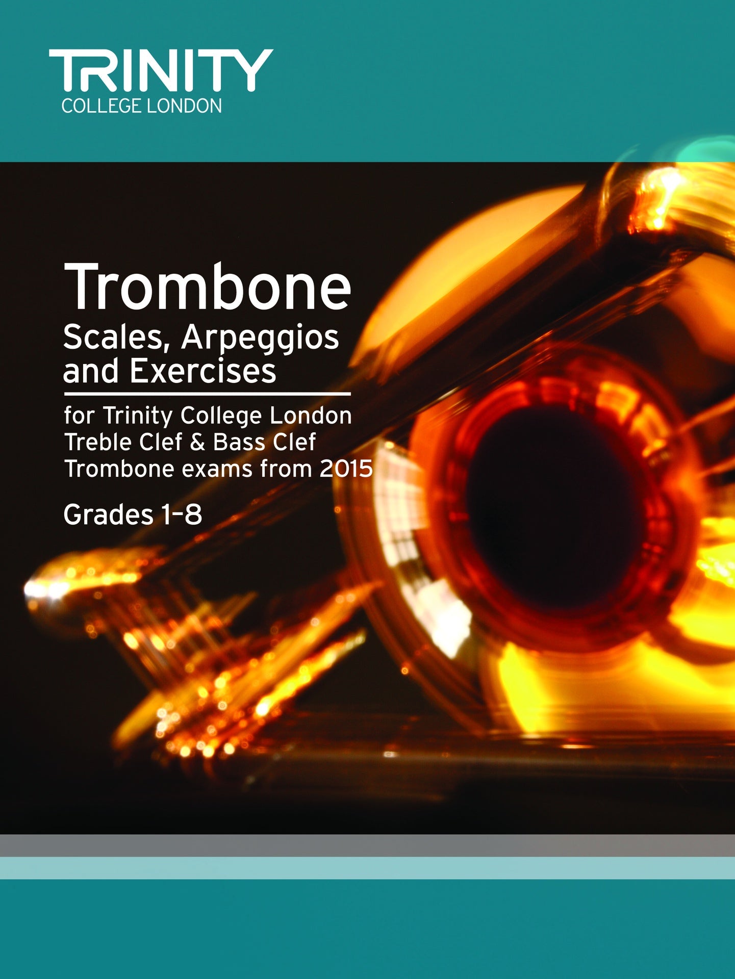 Trinity Trombone Scales From 2015 Grades 1-8 - Trombone Trinity TCL013385