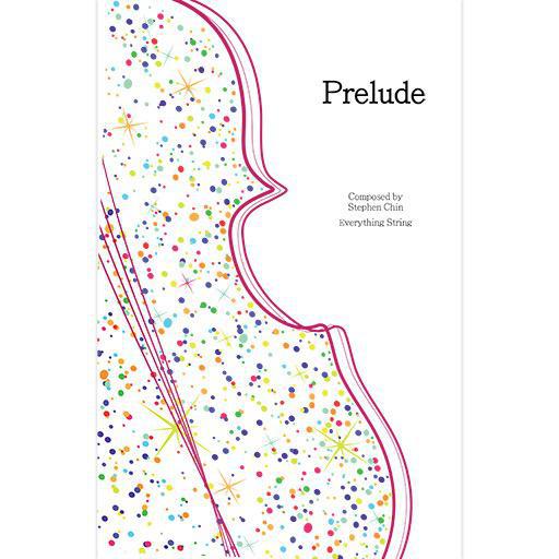 Chin - Prelude - String Orchestra Grade 1 Score/Parts Everything String ES32