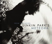 From the Inside: Linkin Park's Meteora - Steve Baltin Bradson Press Hardcover