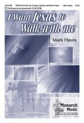 I Want Jesus To Walk With Me Satb -