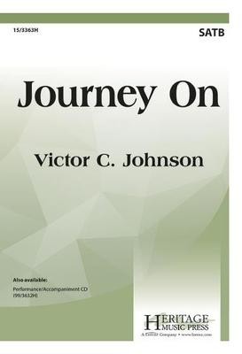 Journey On - Victor C. Johnson - SATB Heritage Music Press Octavo