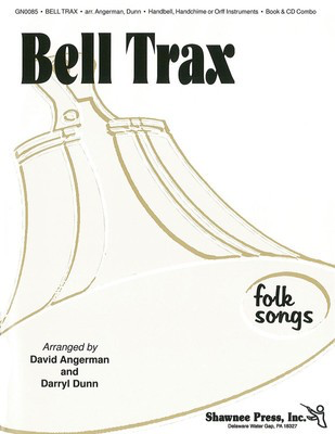 Bell Trax - Folk Songs Handbell Collection - Hand Bells Darryl Dunn|David Angerman Shawnee Press Softcover