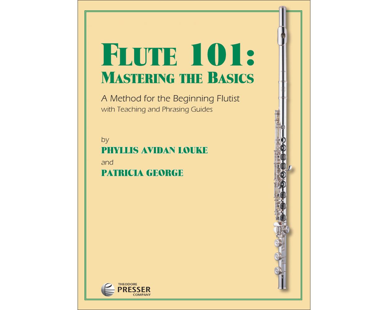 Flute 101: Mastering the Basics - Flute by Louke/George Presser 414-41200