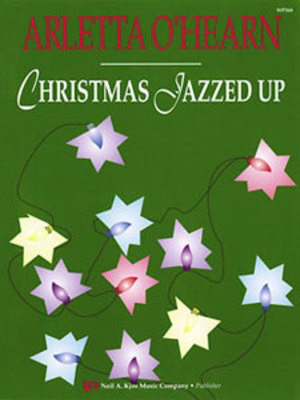 Christmas Jazzed Up Intermediate - KJOS