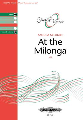 At The Milonga - Sandra Milliken - SATB Edition Peters Choral Score Octavo