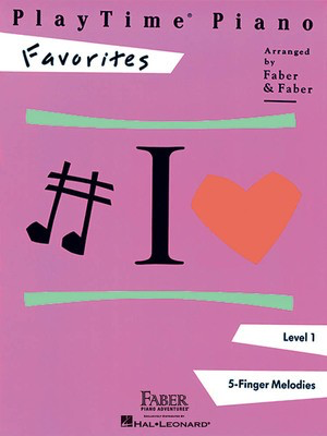 PlayTime - Favorites - Level 1 - Piano Nancy Faber|Randall Faber Faber Piano Adventures Piano Solo