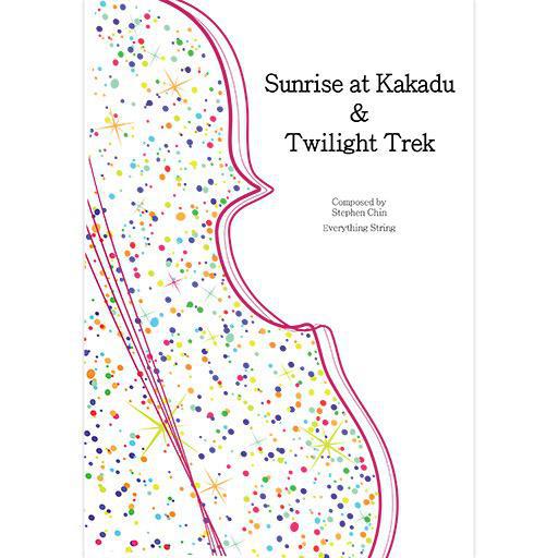 Chin - Sunrise at Kakadu & Twilight Trek - String Orchestra Score/Parts Everything String ES65