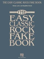 The Easy Classic Rock Fake Book - Over 100 Songs in the Key of C - Various - C Instrument|Keyboard|Piano Hal Leonard Fake Book