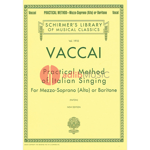 Vaccai - Practical Method of Italian Singing Lib1910 -Mezzo Soprano (Alto) or Baritone Voice Schirmer 50262810