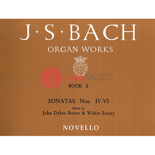 BACH ORGAN WORKS BOOK 5 - SONATAS 4-6 - Johann Sebastian Bach - Novello