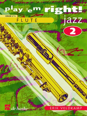 Play 'em Right! Jazz Flute Bk 2 - Erik Veldkamp - Flute De Haske Publications Flute Solo