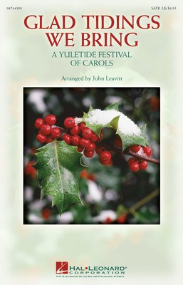 Glad Tidings We Bring - A Yuletide Festival of Carols - John Leavitt Hal Leonard ShowTrax CD CD