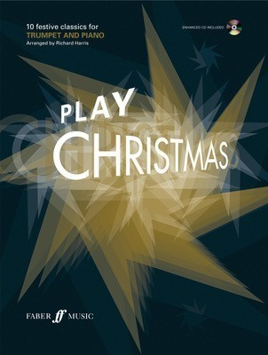 Play Christmas - for Trumpet and Piano/CD - Trumpet Richard Harris Faber Music /CD