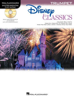 Disney Classics - for Trumpet Instrumental Play-Along Pack - Various - Trumpet Hal Leonard