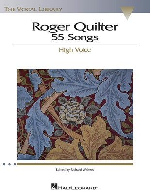 Quilter - The Vocal Library: 55 Songs - High Voice Classical Vocal edited by Walters Hal Leonard 740225