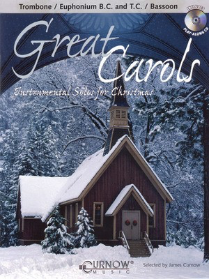 Great Carols - Trombone/Euphonium (BC or TC)/Bassoon - Grade 3-4 - Various - Bassoon|Euphonium|Trombone Curnow Music /CD