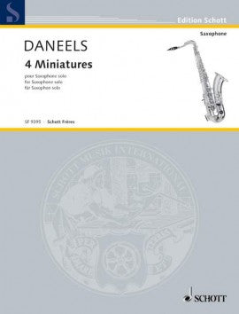 Daneels - 4 Miniatures - Saxophone Solo Schott SF9395