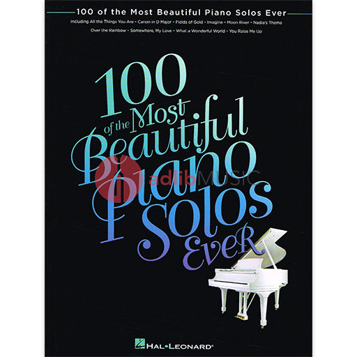 100 of the Most Beautiful Piano Solos Ever - Piano Solo Hal Leonard 102787