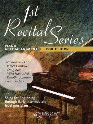 First Recital Series - Piano Accompaniment for French Horn - Various - Piano Curnow Music Piano Accompaniment