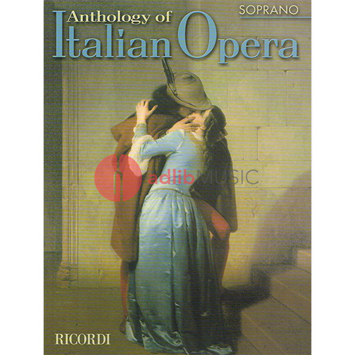 Anthology of Italian Opera - Soprano Voice Ricordi 50484600