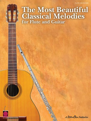 The Most Beautiful Classical Melodies - for Flute and Guitar - Various - Flute|Guitar Various Cherry Lane Music Guitar TAB