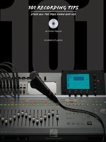 101 Recording Tips - Stuff All the Pros Know and Use - Adam St. James Hal Leonard /CD