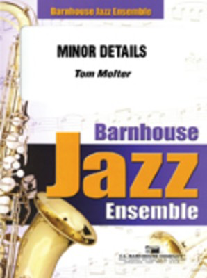 Minor Details - Tom Molter - C.L. Barnhouse Company Score/Parts